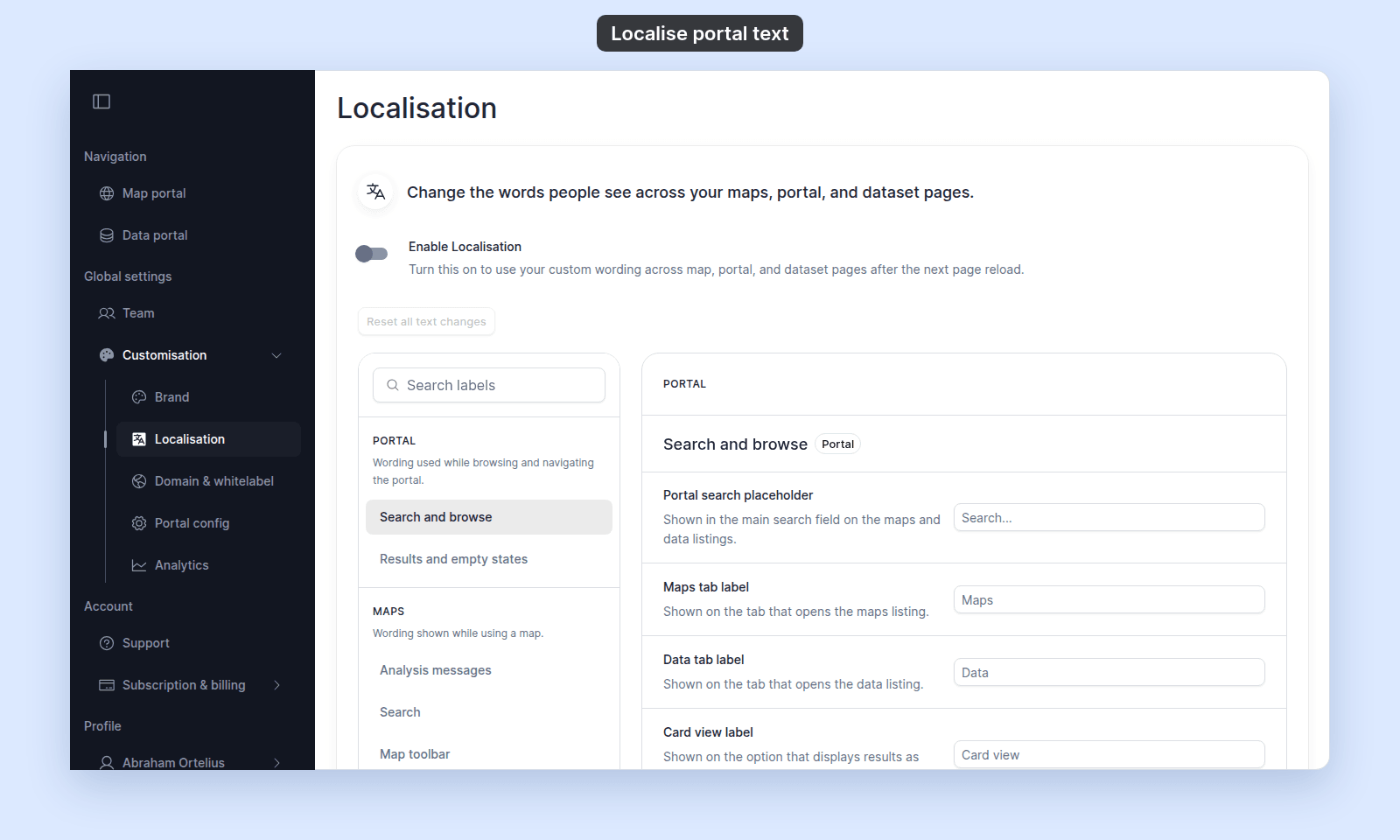 Localisation page with the Enable Localisation toggle off, the Reset all text changes button, the side panel with Search labels and the Portal and Maps areas, and the Search and browse labels in the detail panel